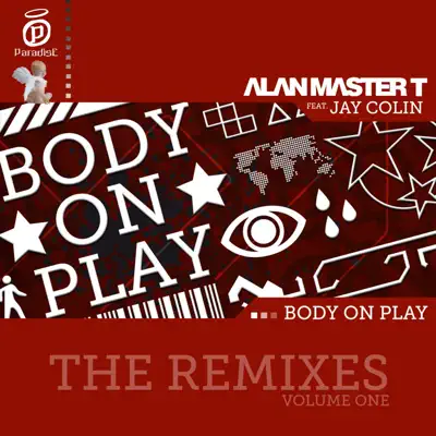 Body On Play (The Remixes, Vol. One) [feat. Jay Colin] - Single - Alan Master T