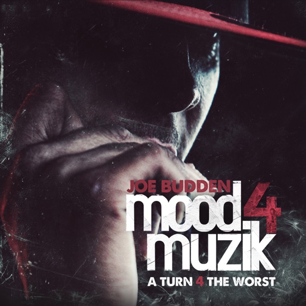 Mood Muzik 4 (Deluxe Edition) - Joe Budden