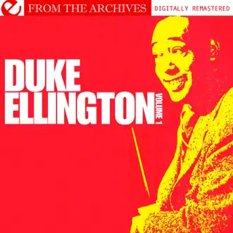 From the Archives: Duke Ellington, Vol. 1 (Remastered) by Duke Ellington and His Orchestra album reviews, ratings, credits