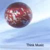 Think Music album lyrics, reviews, download