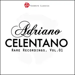 Rare Recordings, Vol.1 - Adriano Celentano