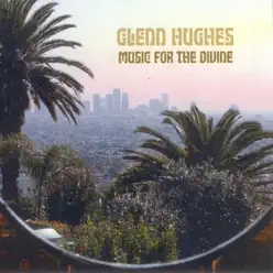 Music for the Divine - Glenn Hughes