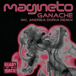 Ganache - EP - Magneto Ganache - EP - Magneto