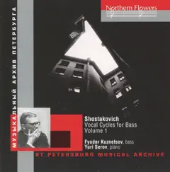 Shostakovich: Vocal Cycles for Bass, Vol. 1 by Fyodor Kuznetsov & Yuri Serov album reviews, ratings, credits