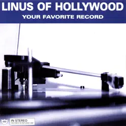 Your Favorite Record - Linus of Hollywood