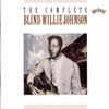 The Complete Blind Willie Johnson, 1993