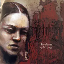 Prophecies of the Dying - Enthral