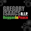 Gregory Isaacs R.I.P - Reggae In Peace