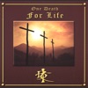 One Death for Life