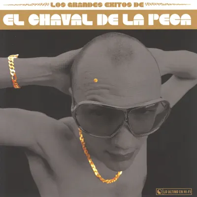Los Grandes Éxitos de: El Chaval de la Peca - El Chaval De La Peca