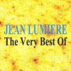 The Very Best of : Jean Lumière