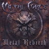 Metal Rebirth, 2010