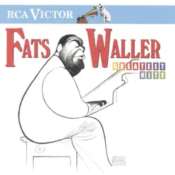 Fats Waller: Greatest Hits (Remastered) - Fats Waller
