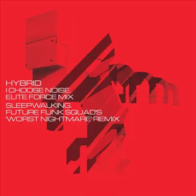I Choose Noise / Sleepwalking Remixes - EP - Hybrid