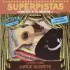 Superpistas - Canta Como Jorge Negrete album lyrics, reviews, download