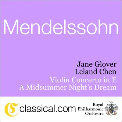 Felix Mendelssohn, Violin Concerto In e Minor, Op. 64 - Royal Philharmonic Orchestra