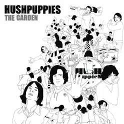 The Garden - EP - Hushpuppies The Garden - EP - Hushpuppies