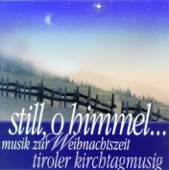 Still, O Himmel... - Musik Zur Weihnachtszeit, 2010