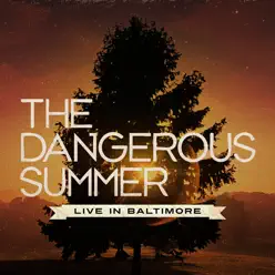 Live in Baltimore - The Dangerous Summer