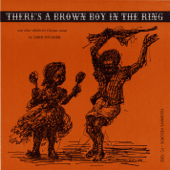 There's a Brown Boy In the Ring and Other Children's Calypso Songs - Lord Invader