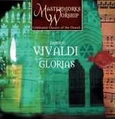 Masterworks of Worship Volume 2- Vivaldi: Glorias artwork