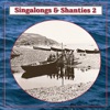 Singalongs & Shanties 2