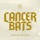 Cancer Bats-Bricks and Mortar