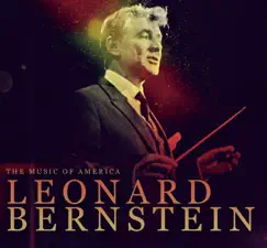 The Music of America: Leonard Bernstein by Various Artists album reviews, ratings, credits