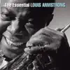 The Essential Louis Armstrong album lyrics, reviews, download