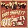 The Karl Shiflett And Big Country Show album lyrics, reviews, download