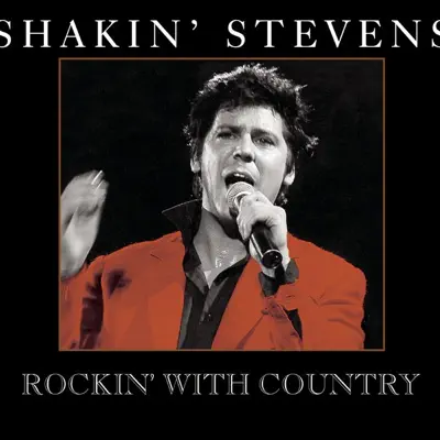 Rockin' With Country - Shakin' Stevens