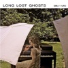 Long Lost Ghosts