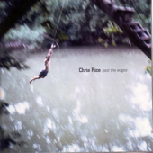 Past The Edges - Chris Rice