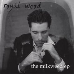 The Milkweed EP