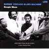 Boogie Blues - BURNIN' CHICAGO BLUES MACHINE