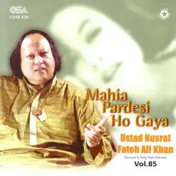 Mahia Pardesi Ho Gaya - Nusrat Fateh Ali Khan Mahia Pardesi Ho Gaya - Nusrat Fateh Ali Khan