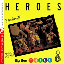 Big Ben Tribe - Heroes
