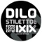 Stiletto (Franco Cinelli Remix) - Dilo lyrics