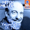 The Yellow Rose Of Texas (Digitally Remastered) - Single