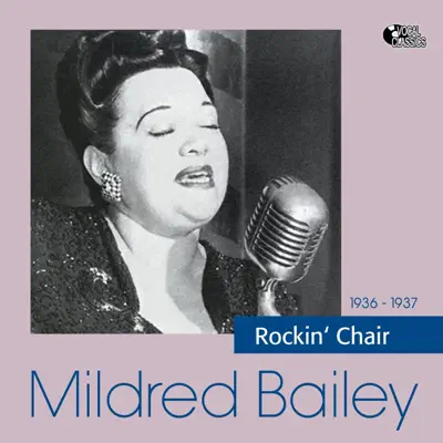 Rockin' Chair - Mildred Bailey Rockin' Chair - Mildred Bailey