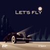 Let's Fly - Single