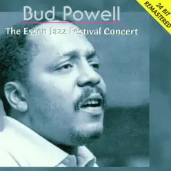 The Complete Essen Jazz Festival Concert - Bud Powell The Complete Essen Jazz Festival Concert - Bud Powell