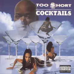 Cocktails - Too $hort