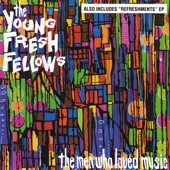 Young Fresh Fellows - I Got My Mojo Working (And I Thought You'd Like to Know)