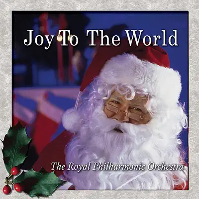 Joy to the World - Royal Philharmonic Orchestra