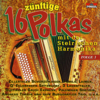 16 zünftige Polkas mit der Steirischen Harmonika, Folge 3 - Varios Artistas