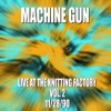 Machine Gun Live at the Knitting Factory #2 11/28/90