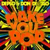 Stream & download Make You Pop (Remixes) - EP