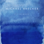 Michael Brecker - When Can I Kiss You Again?
