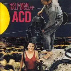 ACD - Half Man Half Biscuit